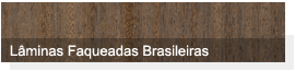Lâminas Faqueadas Brasileiras - Selectas